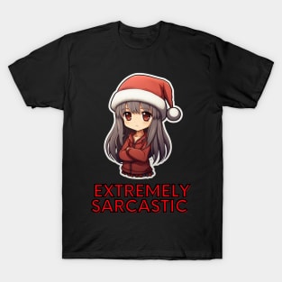 Extremely sarcastic Christmas Girl T-Shirt